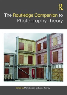 Front cover_The Routledge Companion To Photography Theory