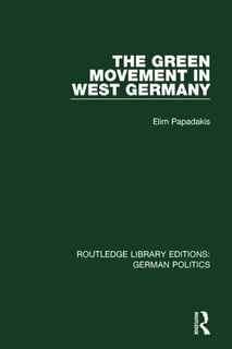 Front cover_The Green Movement in West Germany (RLE