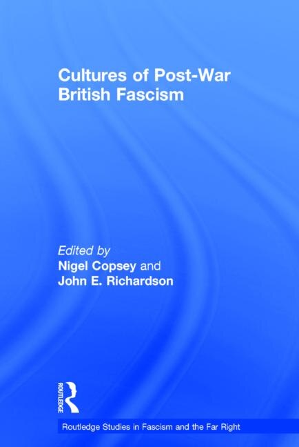 Couverture_Cultures Of Post-war British Fascism