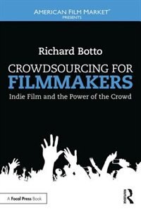 Front cover_Crowdsourcing For Filmmakers
