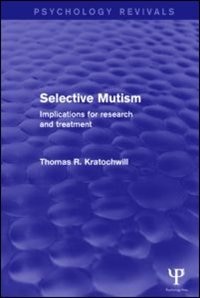 Front cover_Selective Mutism (Psychology Revivals)