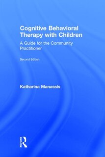 Front cover_Cognitive Behavioral Therapy With Children