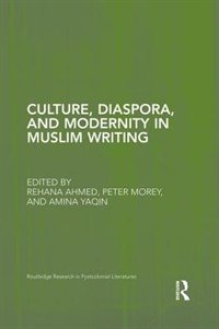 Front cover_Culture, Diaspora, And Modernity In Muslim Writing