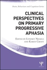 Clinical Perspectives On Primary Progressive Aphasia