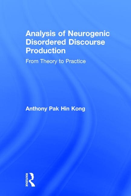 Front cover_Analysis Of Neurogenic Disordered Discourse Production