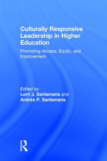 Front cover_Culturally Responsive Leadership In Higher Education