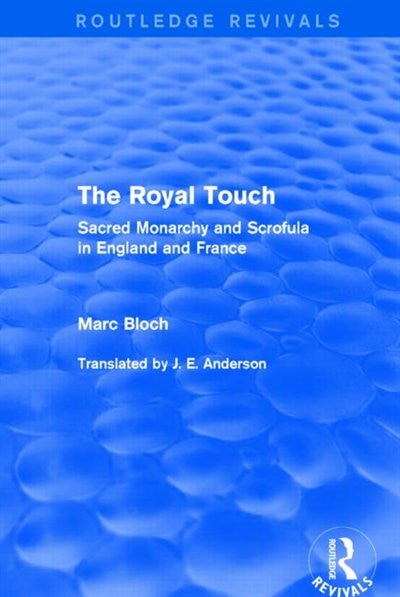 Front cover_The Royal Touch (routledge Revivals)