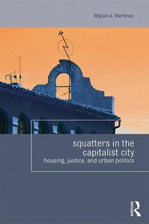 Front cover_Squatters In The Capitalist City