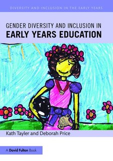 Front cover_Gender Diversity And Inclusion In Early Years Education