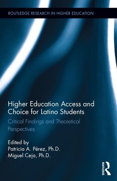 Front cover_Higher Education Access And Choice For Latino Students