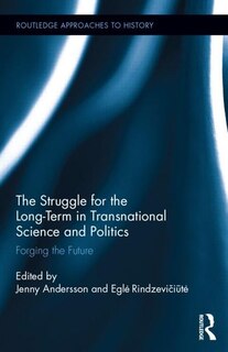 Couverture_The Struggle For The Long-term In Transnational Science And Politics