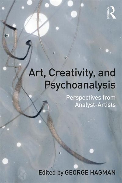 Front cover_Art, Creativity, And Psychoanalysis