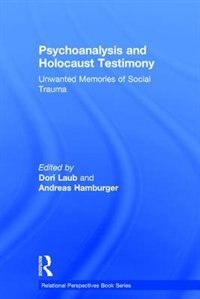 Front cover_Psychoanalysis And Holocaust Testimony