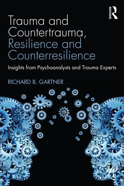 Couverture_Trauma And Countertrauma, Resilience And Counterresilience