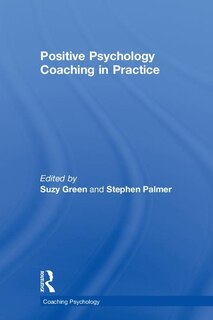 Front cover_Positive Psychology Coaching In Practice
