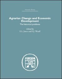 Agrarian Change And Economic Development: The Historical Problems