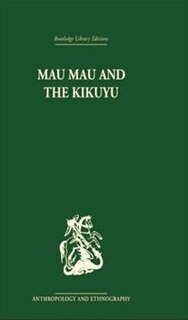 Couverture_Mau Mau And The Kikuyu