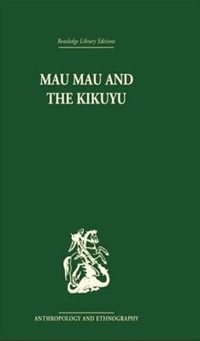 Couverture_Mau Mau And The Kikuyu
