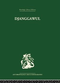 Djanggawul: An Aboriginal Religious Cult Of North-eastern Arnhem Land