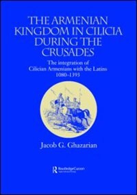 Front cover_The Armenian Kingdom in Cilicia During the Crusades