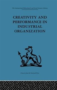 Couverture_Creativity And Performance In Industrial Organization