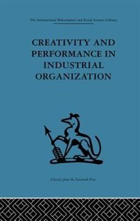 Couverture_Creativity And Performance In Industrial Organization