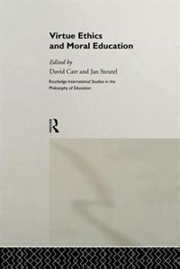 Front cover_Virtue Ethics And Moral Education