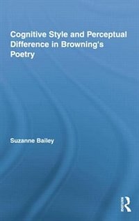 Couverture_Cognitive Style And Perceptual Difference In Browning's Poetry