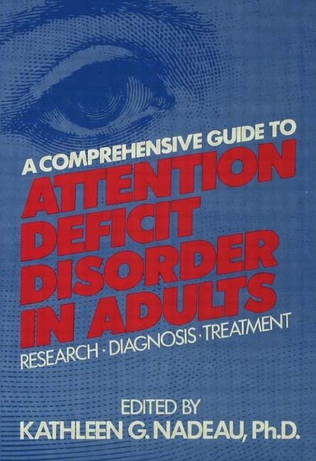 Couverture_A Comprehensive Guide To Attention Deficit Disorder In Adults