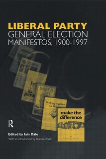 Front cover_Volume Three. Liberal Party General Election Manifestos 1900-1997