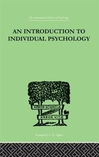 Front cover_An Introduction To Individual Psychology