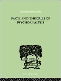 Front cover_Facts And Theories Of Psychoanalysis