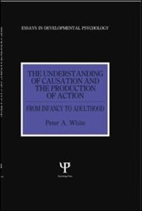 Front cover_The Understanding of Causation and the Production of Action