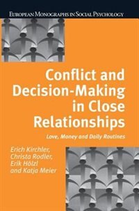 Front cover_Conflict And Decision Making In Close Relationships