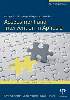 Couverture_A Cognitive Neuropsychological Approach To Assessment And Intervention In Aphasia