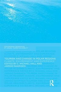 Front cover_Tourism And Change In Polar Regions