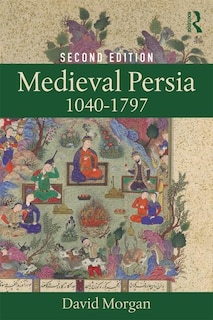 Couverture_Medieval Persia 1040-1797
