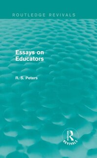 Front cover_Essays on Educators (Routledge Revivals)