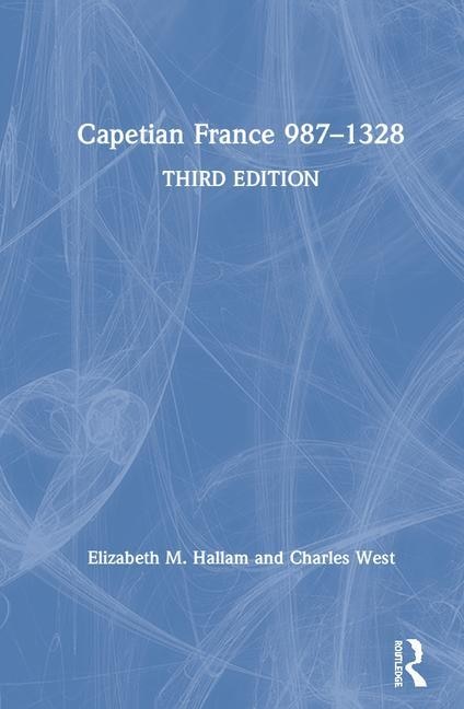 Front cover_Capetian France 987-1328