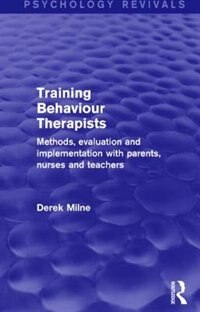 Couverture_Training Behaviour Therapists (Psychology Revivals)
