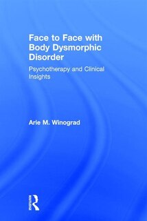 Front cover_Face To Face With Body Dysmorphic Disorder