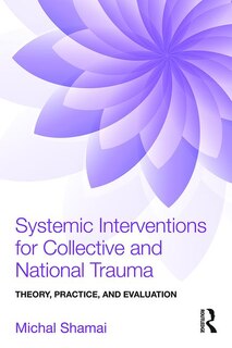 Front cover_Systemic Interventions for Collective and National Trauma