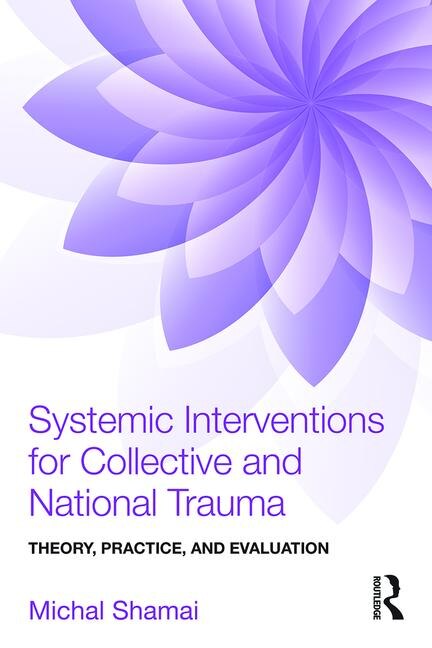 Front cover_Systemic Interventions for Collective and National Trauma