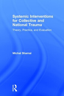 Front cover_Systemic Interventions for Collective and National Trauma