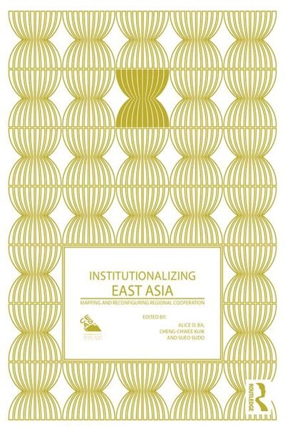 Couverture_Institutionalizing East Asia