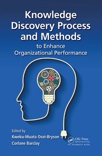 Front cover_Knowledge Discovery Process And Methods To Enhance Organizational Performance