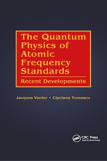 Couverture_The Quantum Physics Of Atomic Frequency Standards