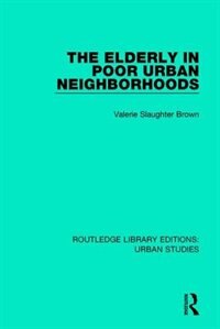 Front cover_The Elderly In Poor Urban Neighborhoods