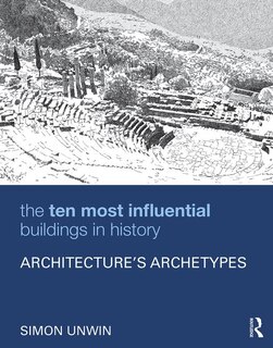 Front cover_The Ten Most Influential Buildings In History