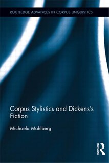 Couverture_Corpus Stylistics And Dickens's Fiction